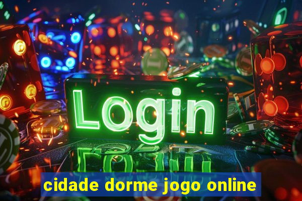 cidade dorme jogo online